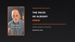 The Faces He Already Knew