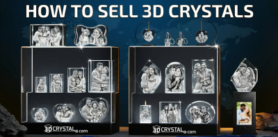 How to Get Your First Sale in 3D Crystal Engraving